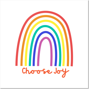 Choose Joy, Choose Love, Choose Happiness, See the Rainbow. Motivational and Inspirational Quote. Posters and Art